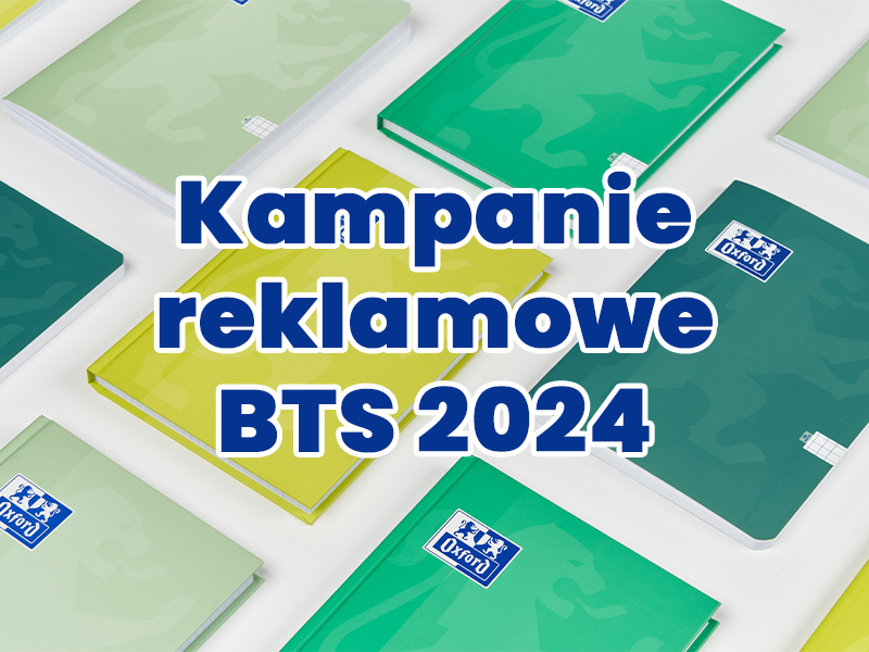 Kampanie reklamowe BTS 2024